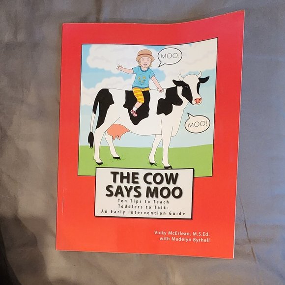 The Cow Says Moo: Ten Tips To Teach Toddlers To Talk Paperback By Vicky McErlean - Picture 3 of 6